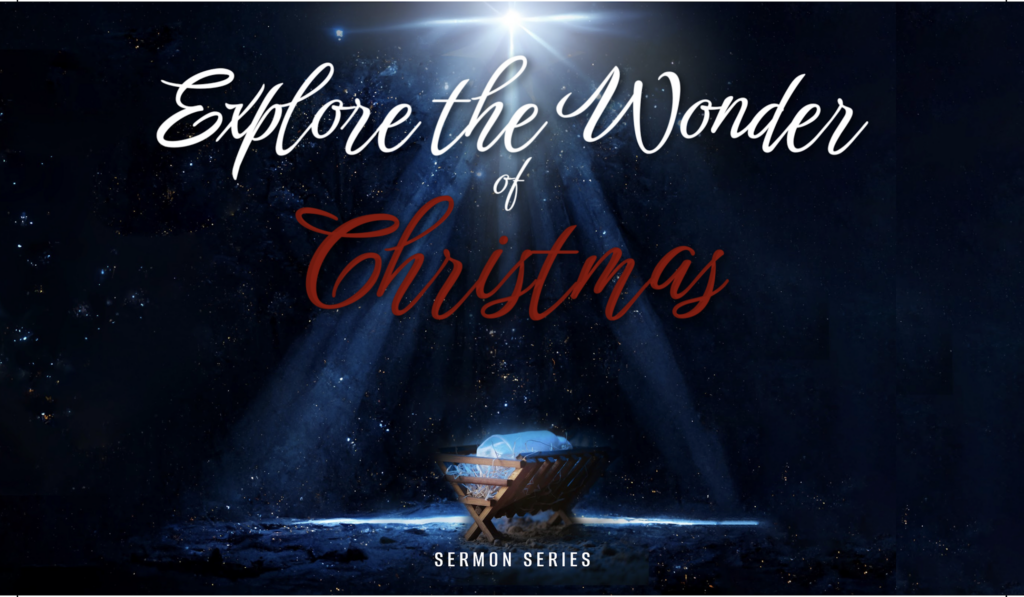 The Wonder of Christmas: Jesus is the Key to God’s Eternal Plan of Redemption